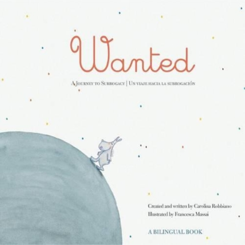 Cover for the bilingual book Wanted: A Journey to Surrogacy